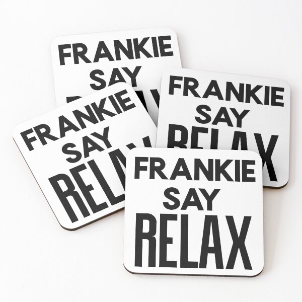 Item preview, Franky say relax typography text art quote by Word Fandom - wordfandom designed and sold by Kerry Pritchard.