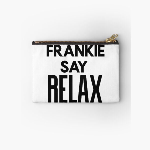 Item preview, Franky say relax typography text art quote by Word Fandom - wordfandom designed and sold by Kerry Pritchard.