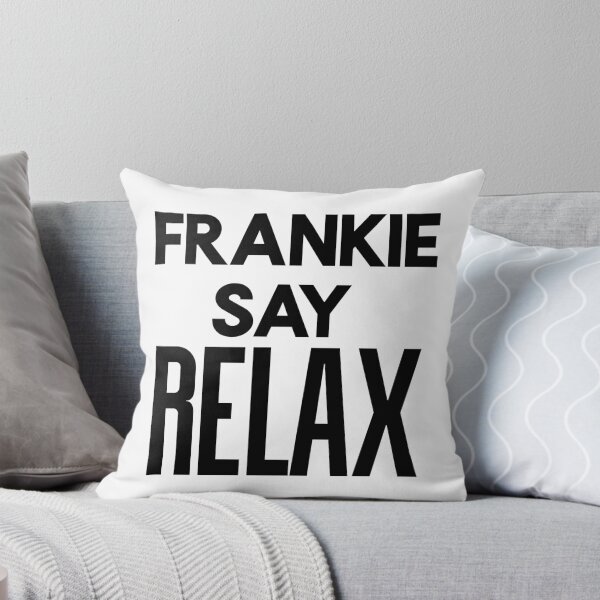 Item preview, Franky say relax typography text art quote by Word Fandom - wordfandom designed and sold by Kerry Pritchard.