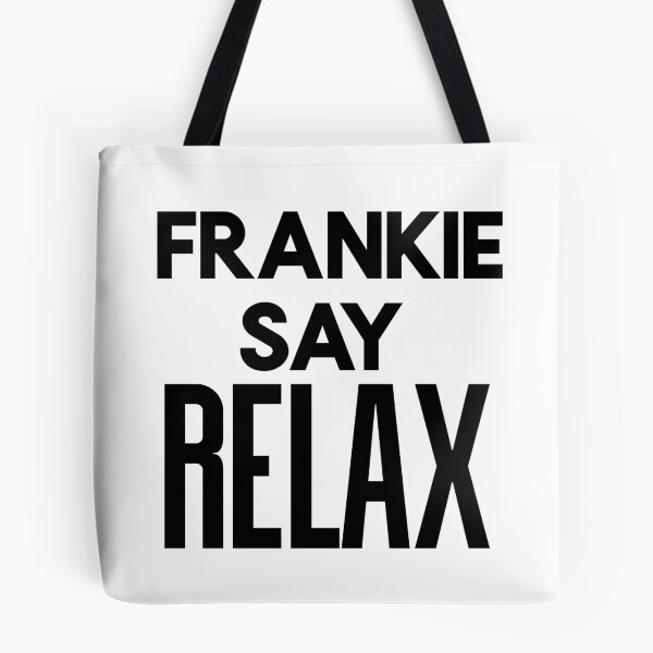 Item preview, Franky say relax typography text art quote by Word Fandom - wordfandom designed and sold by Kerry Pritchard.