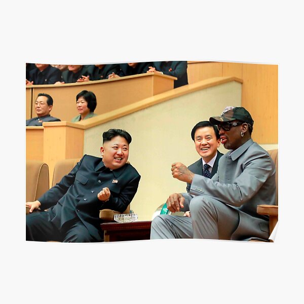 Kim Jong-un . dennis rodman . dennis . rodman . Rodman MJ and Scottie . Rodman . MJ . Scottie Poster