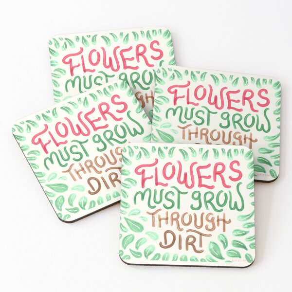 Item preview, Flowers Must Grow Through Dirt designed and sold by Amber  Liu.