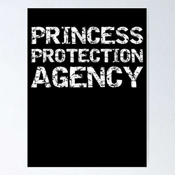 Item preview, Princess Protection Agency Cute Funny Girl Dad designed and sold by Bethany0079.