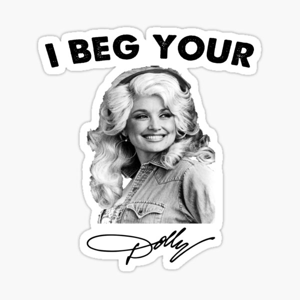 Dolly Parton I Beg Your Pardon I Beg Your Dolly Parton Retro Stickers | Redbubble