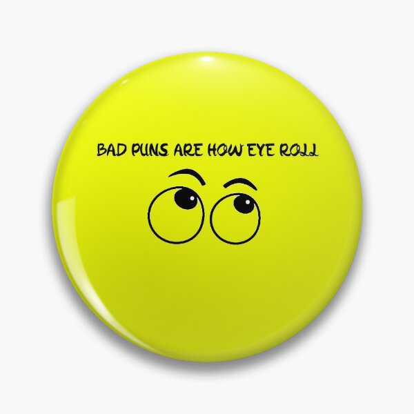 Item preview, bad puns are how i roll designed and sold by jack-OC.