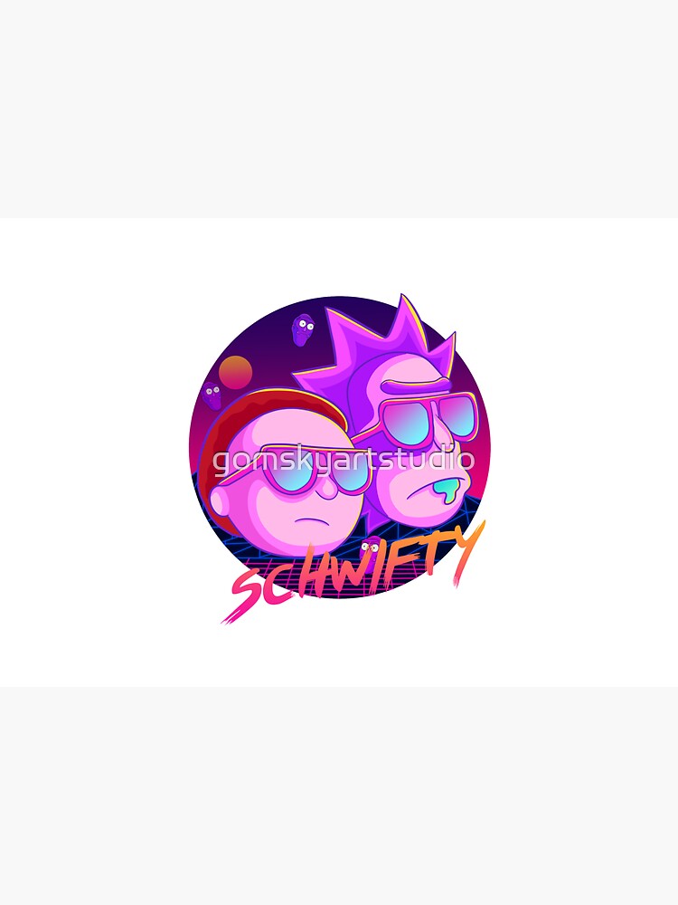 get schwifty by gomskyartstudio