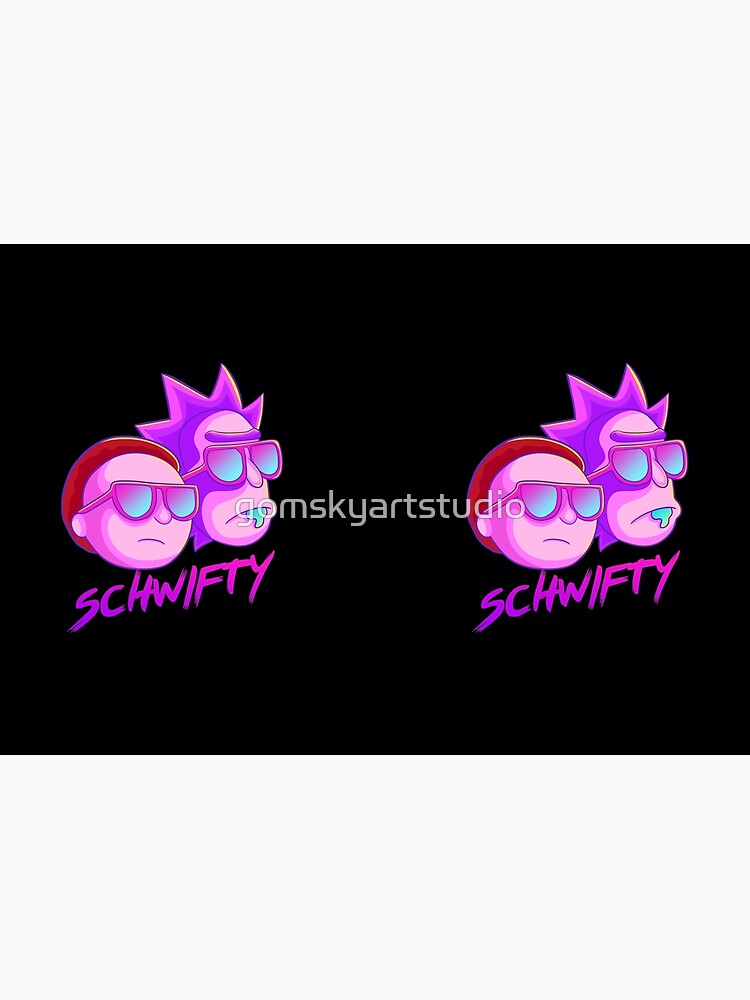 get schwifty by gomskyartstudio
