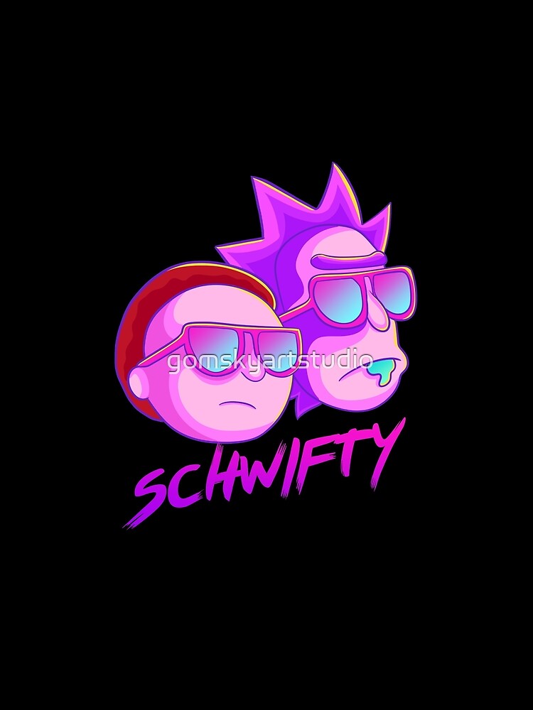 get schwifty by gomskyartstudio