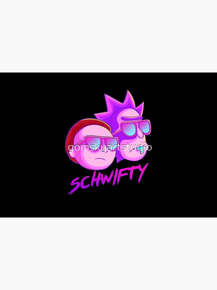 get schwifty by gomskyartstudio