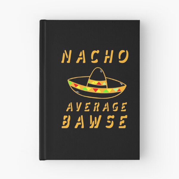 Item preview, Nacho Average Bawse - Boss designed and sold by KoolMoDee.