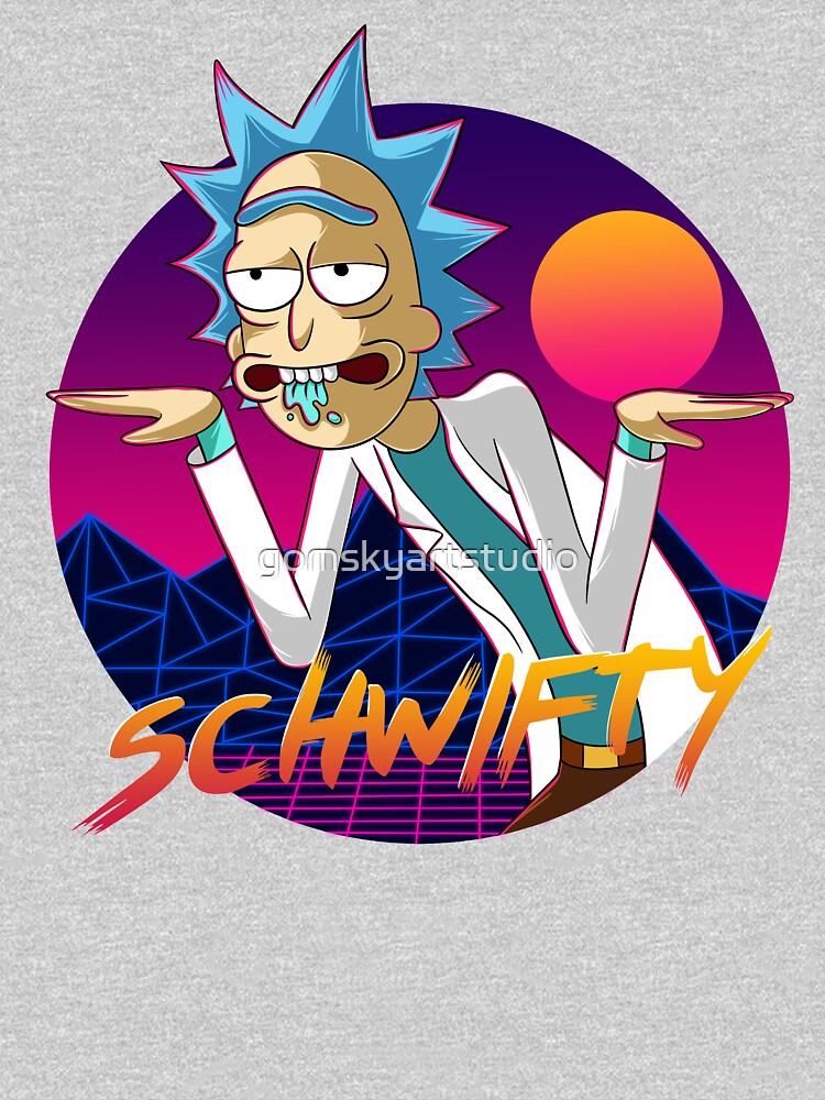 get schwifty by gomskyartstudio