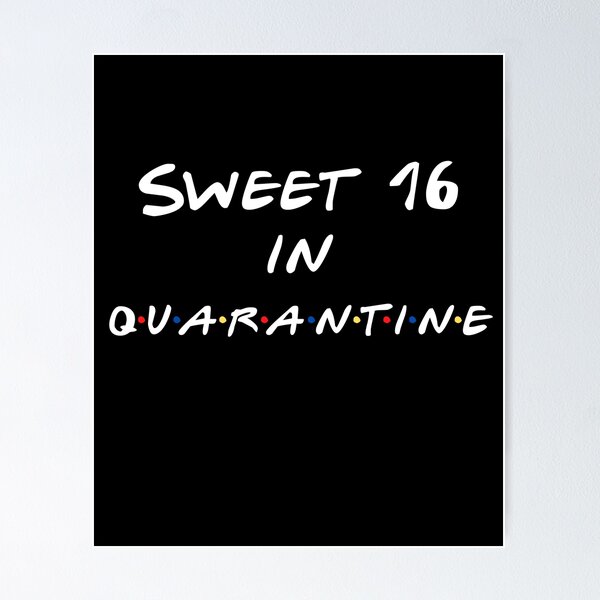 Item preview, Sweet 16 in quarantine designed and sold by YourgiftShop.