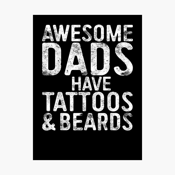 Item preview, Awesome Dads Have Tattoos And Beards Father's Day designed and sold by Bethany0079.