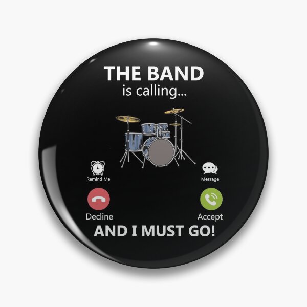 Item preview, The Band Is Calling And I Must Go Drums Player Drummer Gear designed and sold by DynamicDesign.