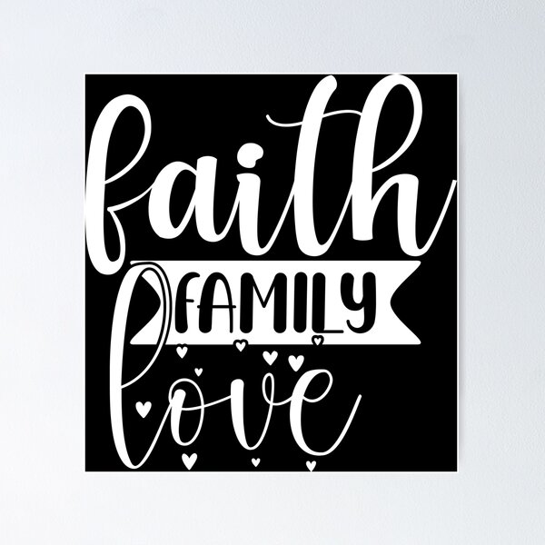 Item preview, Faith Family Love, Christian Quote, Faith, Jesus Christ designed and sold by ChristianLife.