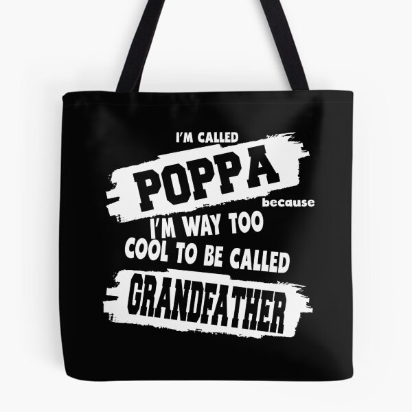 Artikelvorschau, Ich heiße Poppa, weil ich viel zu cool bin, um Großvater genannt zu werden entworfen und verkauft von BAISSANE.