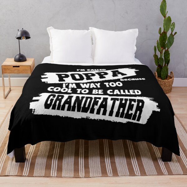 Item preview, i'm called poppa because i'm way too cool to be called grandfather designed and sold by BAISSANE.