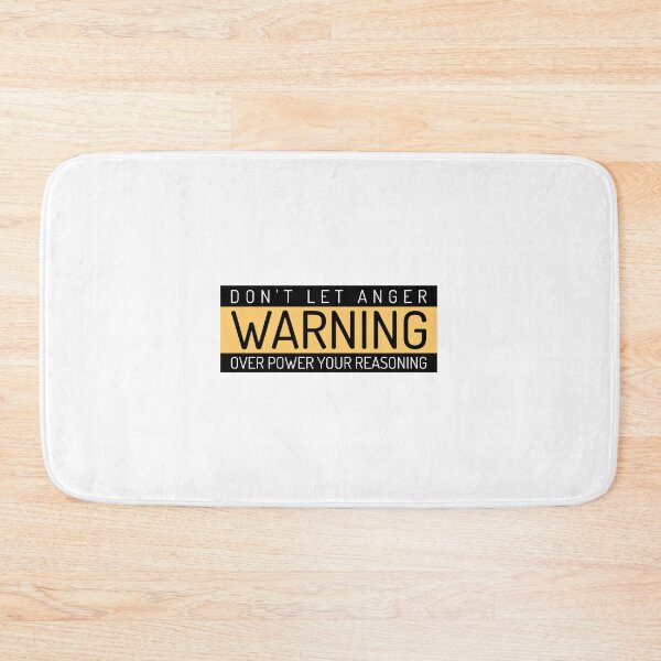 Item preview, WARNING: DON'T LET ANGER OVERPOWER YOUR REASONING designed and sold by Ethos Bubbles.