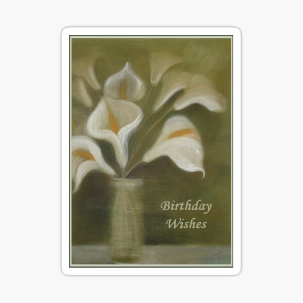 Calla Lilies Birthday Wishes Sticker
