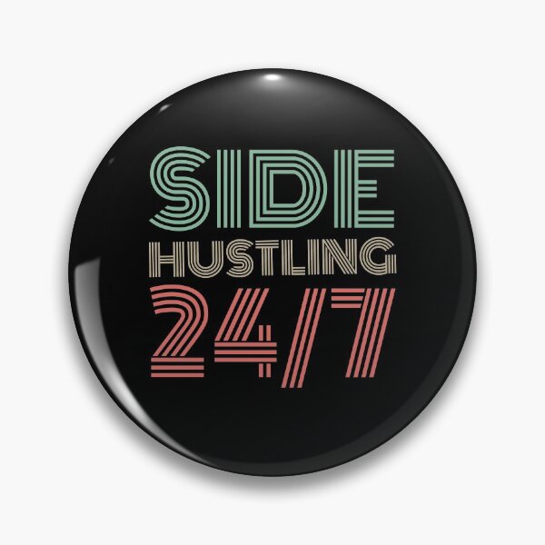 Item preview, Side Hustlin 24/7 designed and sold by tsanwo.