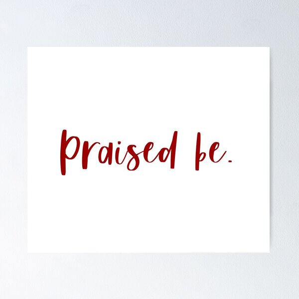 Item preview, Praised be. designed and sold by kayleetubbs.