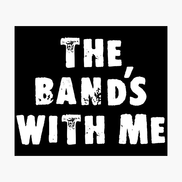 Item preview, The Band's With Me designed and sold by Good-Looking Corpse.