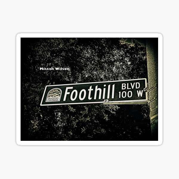 Foothill Boulevard, La Cañada Flintridge, CA by Mistah Wilson Sticker