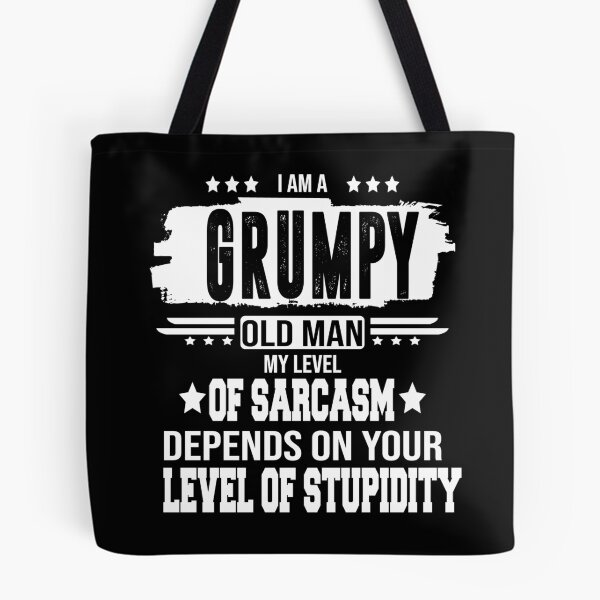 Item preview, I Am A Grumpy Old Man My Level Of Sarcasm Depends On Your designed and sold by BAISSANE.