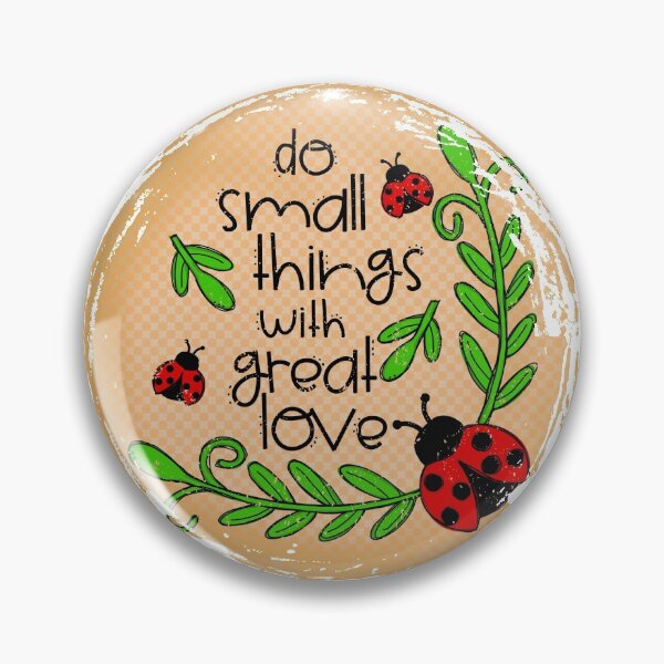 Item preview, Do Small Things Love Kindness Ladybug designed and sold by creative321.