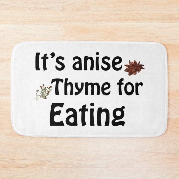 Item preview, Its anise thyme for eating designed and sold by Anteia.