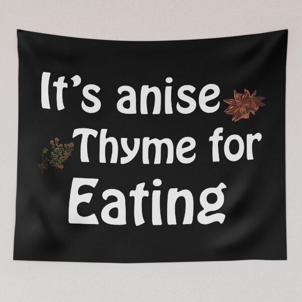 Item preview, Its anise thyme for eating - dark designed and sold by Anteia.