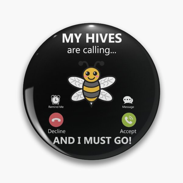 Item preview, My Hives Are Calling And I Must Go Bee Keeper Bee Hives Gear designed and sold by DynamicDesign.