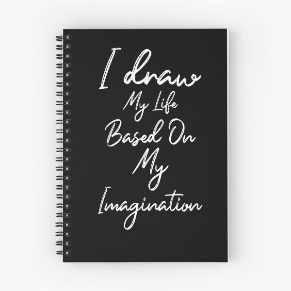 Item preview, I draw My Life Based On My Imagination designed and sold by manuelyoussef.