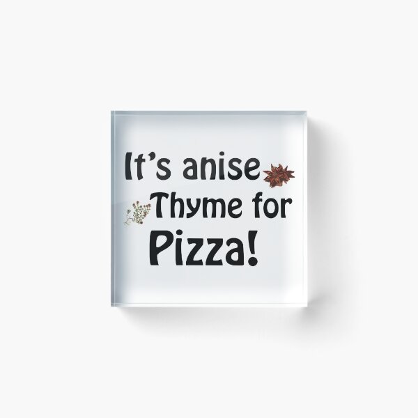 Item preview, Its anise thyme for pizza designed and sold by Anteia.