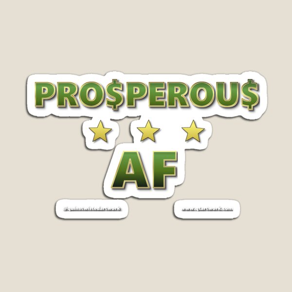 Item preview, Prosperous As F*ck designed and sold by hypnoquin.