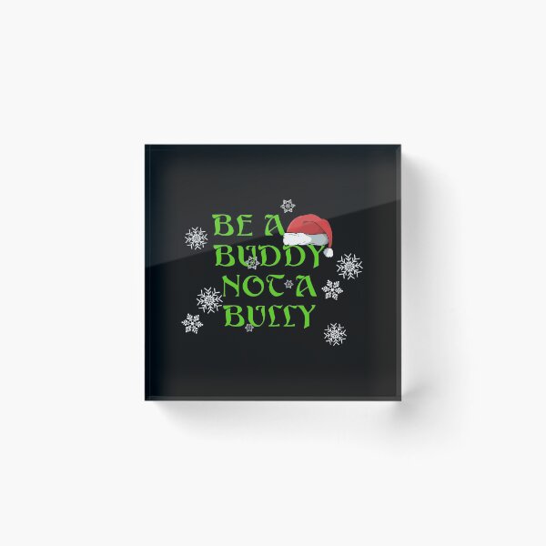 Item preview, Be A Buddy Not A Bully designed and sold by KoolMoDee.