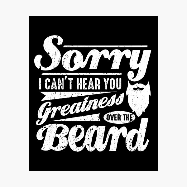 Item preview, The Greatness Of My Beard, Beard Mustache Lovers designed and sold by 2blackcherries.