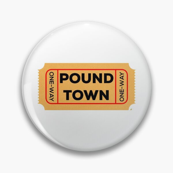 Item preview, One Way Ticket to Pound Town designed and sold by AMangoTees.