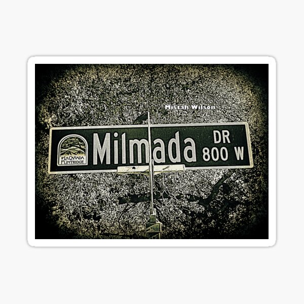 Milmada Drive, La Cañada Flintridge, CA by Mistah Wilson Sticker