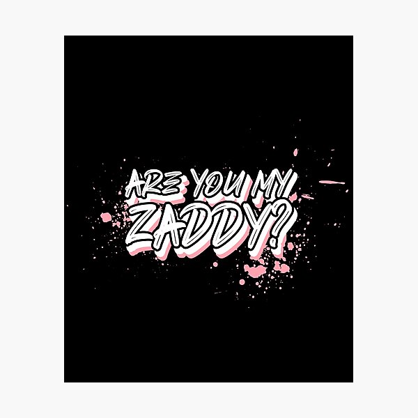 Item preview, ¿Eres mi Zaddy? designed and sold by MoonsmileProd.