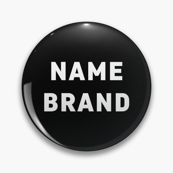 Item preview, Name Brand designed and sold by AMangoTees.