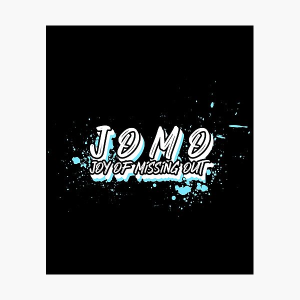 Item preview, JOMO - Joy of Missing Out designed and sold by MoonsmileProd.
