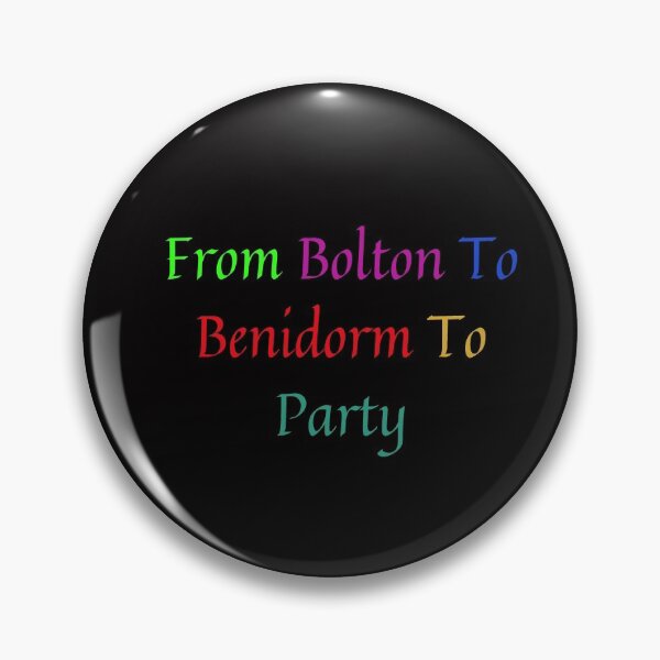 Item preview, From Bolton To Benidorm To Party designed and sold by MarieSusan.