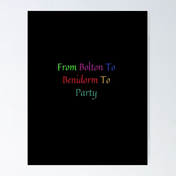 Item preview, From Bolton To Benidorm To Party designed and sold by MarieSusan.