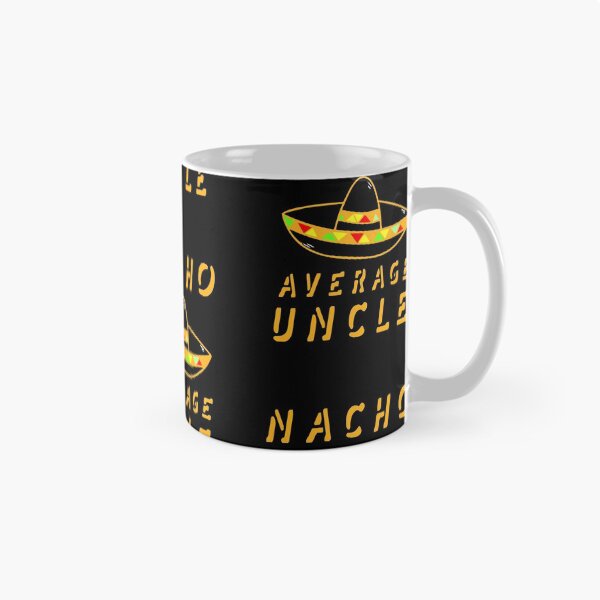 Item preview, Nacho Average Uncle - Relatives Funny Gift Design designed and sold by KoolMoDee.