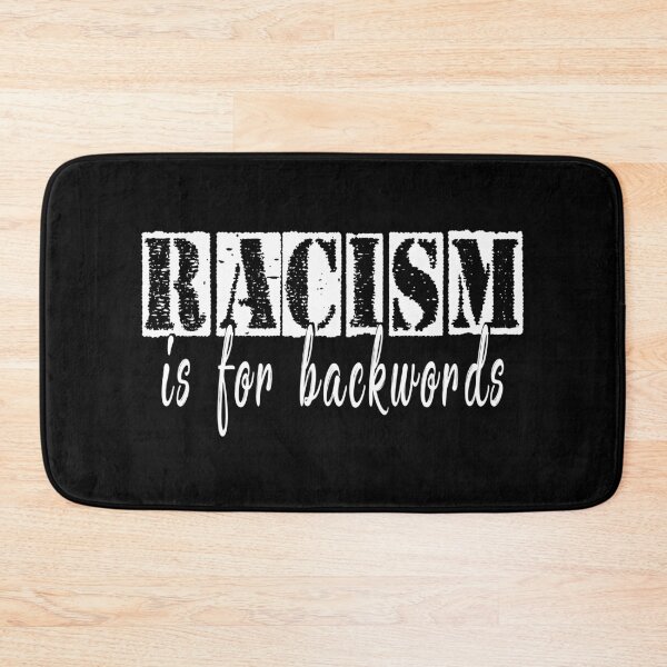 Item preview, Racism Is For Backwords designed and sold by SmartStyle.