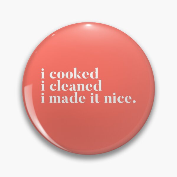 Item preview, I cooked I cleaned I made it nice - Real Housewives of New York Quote designed and sold by mivpiv.