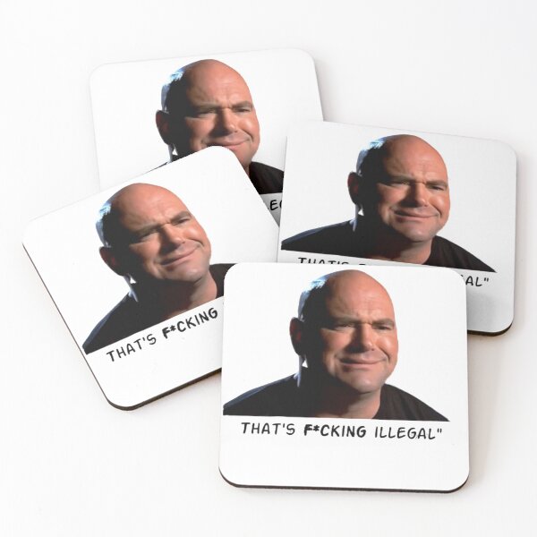 Item preview, Dana White "That's F*cking Illegal!" designed and sold by Cosmic Corgie.