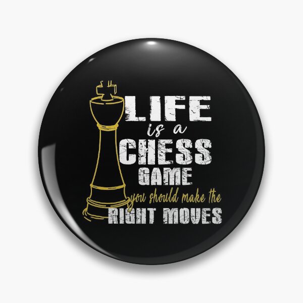 Item preview, Life Is A Chess Game, You Should Make The Right Moves designed and sold by SmartStyle.