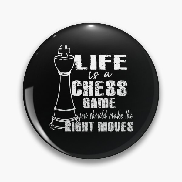Item preview, Life Is A Chess Game, You Should Make The Right Moves designed and sold by SmartStyle.